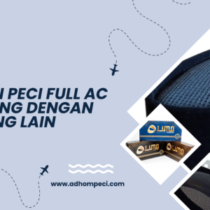 Kelebihan Peci Full AC dibanding dengan yang Lain