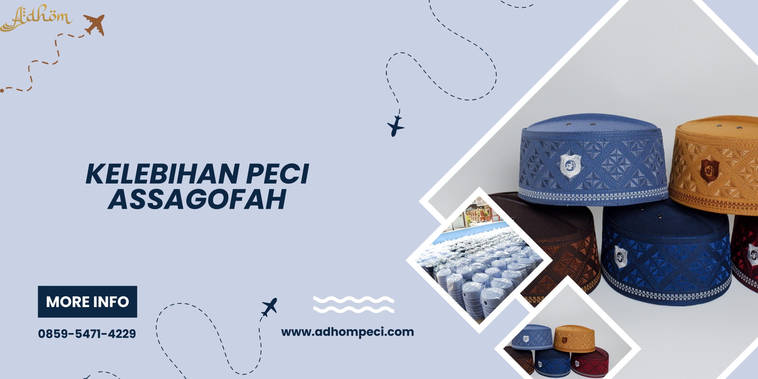 Kelebihan Peci Assagofah
