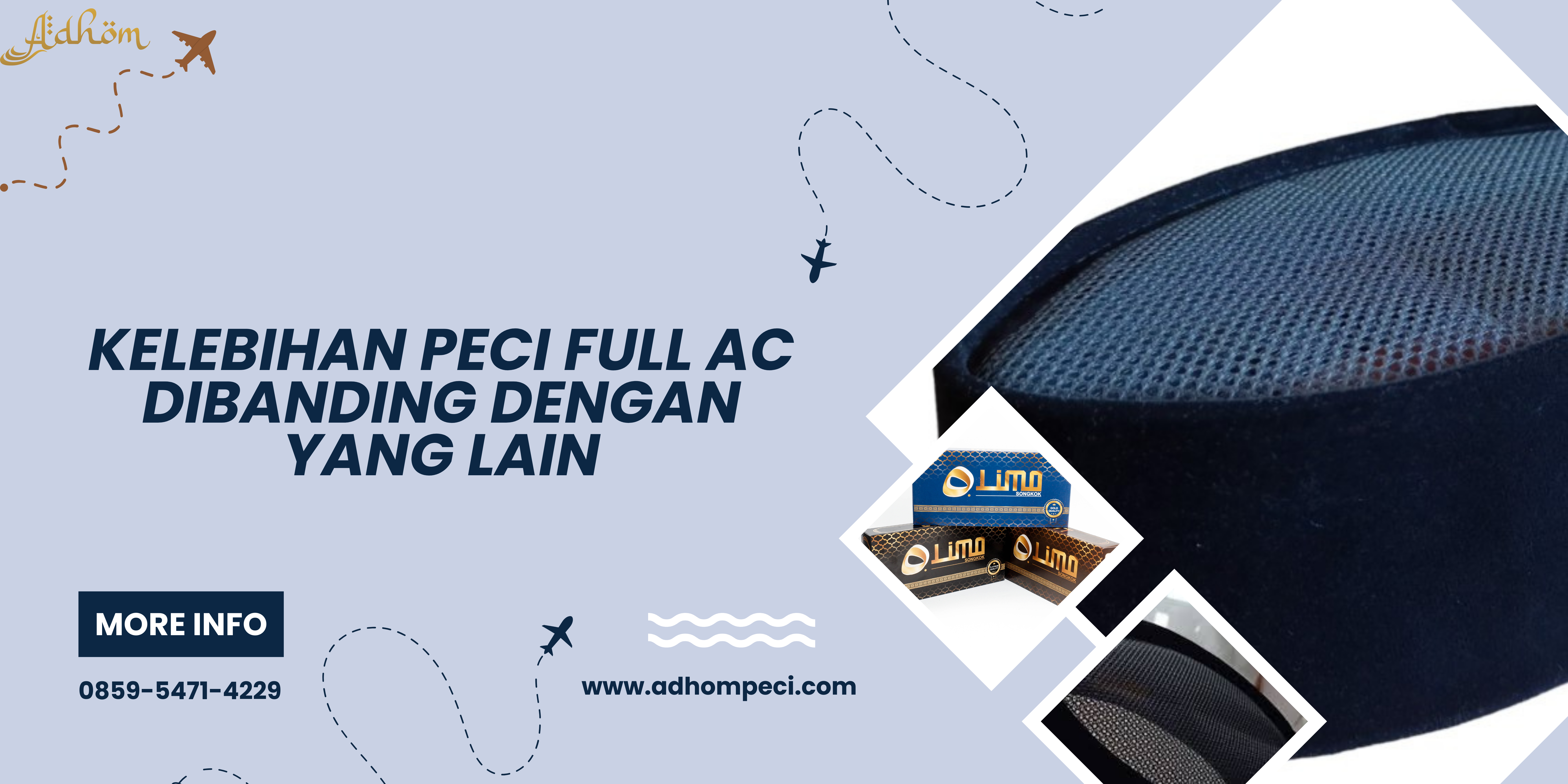 Kelebihan Peci Full AC dibanding dengan yang Lain