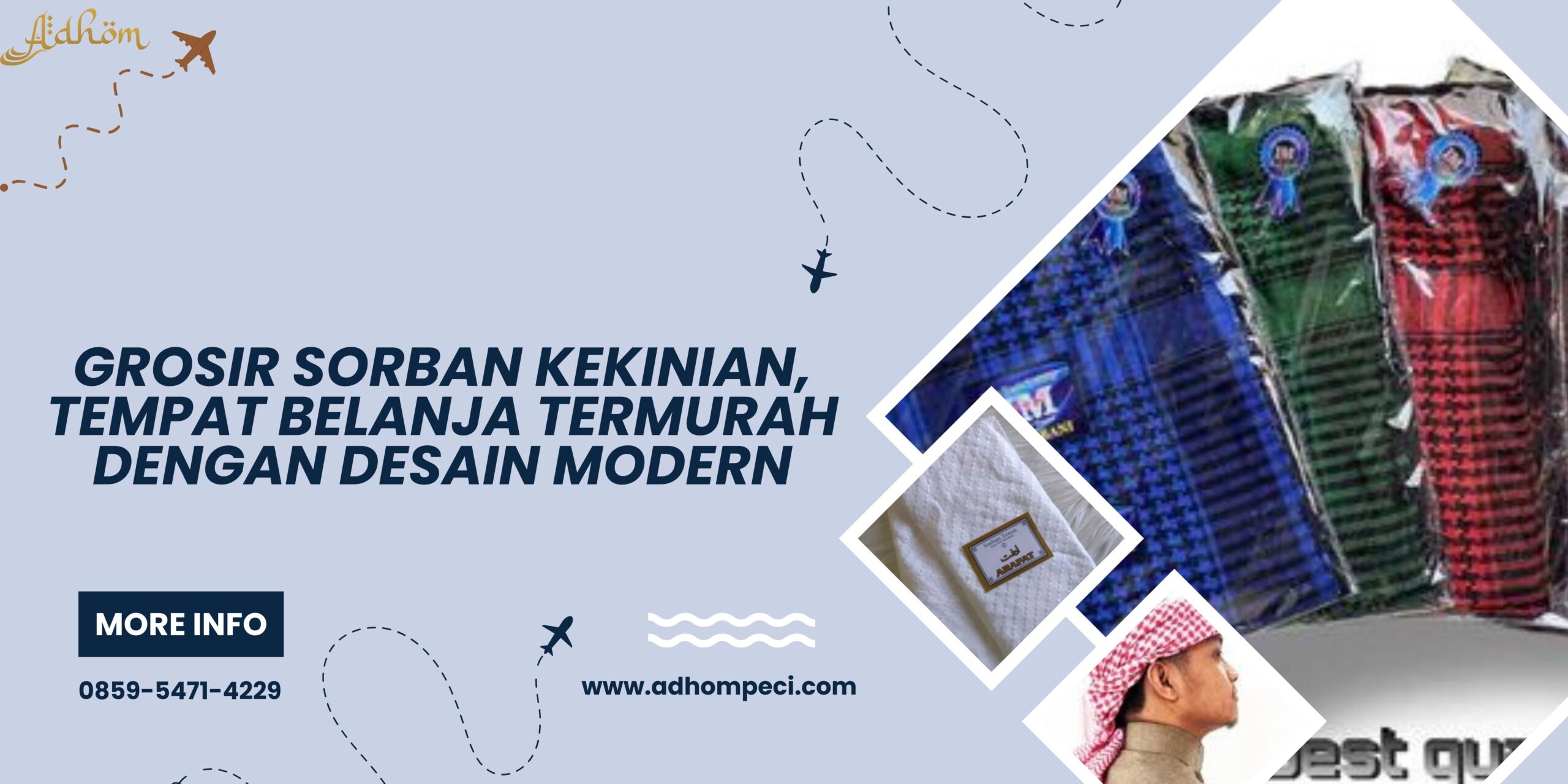 Grosir Sorban Kekinian, Tempat Belanja Termurah Dengan Desain Modern